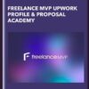 Freelance MVP Upwork Profile & Proposal Academy - Freelance MVP