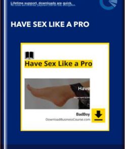 Have Sex Like a Pro - BadBoy