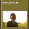 Headache Relief - Eric Thompson