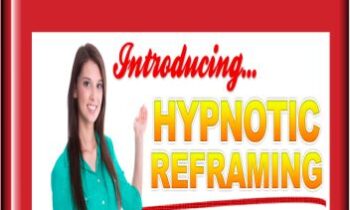 Hypnotic Reframing - Harlan Kilstein