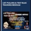 List Pulling & Text Blas Training Module - Kris Haskins & Dutch Jackson