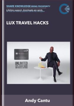 Lux Travel Hacks - Andy Cantu