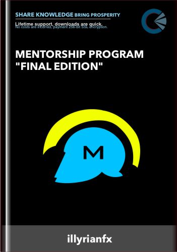 Mentorship program "Final edition" - illyrianfx