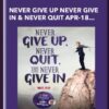 Never Give Up Never Give In & Never Quit Apr-18 Teleseries - Gary M. Douglas