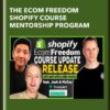 The Ecom Freedom Shopify Course Mentorship Program - Dan Vas