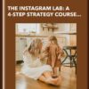 The Instagram Lab: A 4-Step Strategy Course for Businesses - Jenna Kutcher