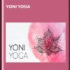 Yoni Yoga - Yoni