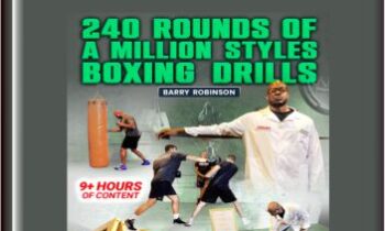 240 Rounds Of A Million Styles Boxing Drills - Barry Robinson