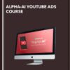 Alpha-AI Youtube Ads Course - Aleric Heck