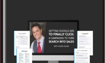 Google ADS Mastery Workshop - DigitalMarketer -Kasim Aslam