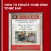 How To Create Your Own Tonic Bar - Jing Herbs