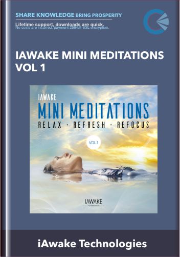 iAwake Mini Meditations Vol 1 - iAwake Technologies