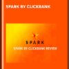 Spark by ClickBank - Robby Blanchard