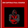 ZM Capitals Full Course - ZM Capitals