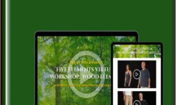 Five Elements Virtual Workshop: Wood Element - Bruce Frantzis