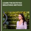 Learn the Buteyko Breathing Method - Maria Shapley