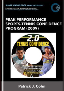 Peak Performance Sports - Tennis Confidence Program (2009) - Patrick J. Cohn