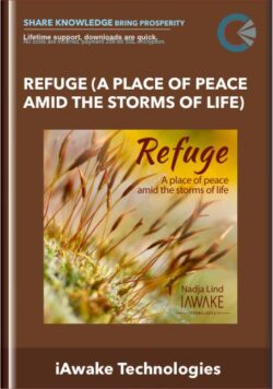 Refuge (A place of peace amid the storms of life) - iAwake Technologies