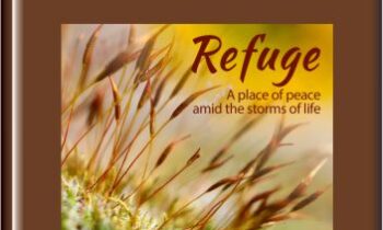 Refuge (A place of peace amid the storms of life) - iAwake Technologies