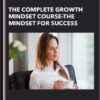 The Complete Growth Mindset Course-The Mindset for Success - TJ Walker