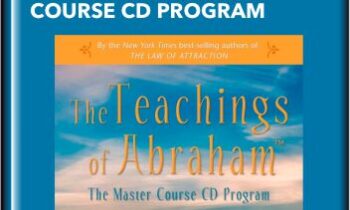The Teachings of Abraham - The Master Course CD Program - Abraham Hicks
