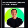 The Compound Creator System + Bonus - Sean Anthon