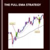 The Full EMA Strategy - King of Forex