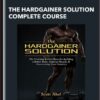 The Hardgainer Solution Complete Course - Scott Abel