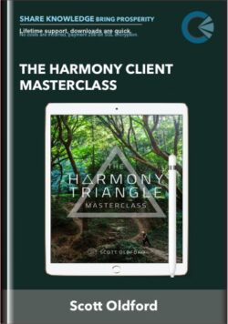 The Harmony Client Masterclas - Scott Oldford