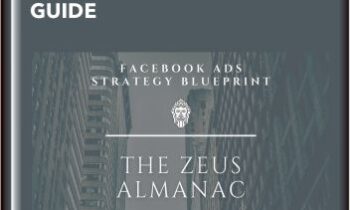 The Zeus Almanac-Facebook Ads Strategy Guide - Dave Nash