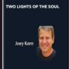 Two lights of the soul - Joey Korn