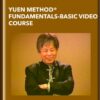 Yuen Method® Fundamentals!-Basic Video Course - Kam Yuen and Marnie Greenberg