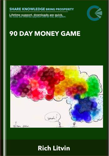 90 Day Money Game - Rich Litvin