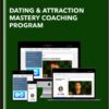 Dating & Attraction Mastery Coaching Program - Josh Hudson