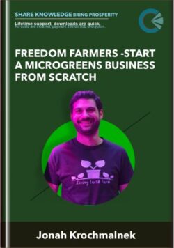 Freedom Farmers -Start A Microgreens Business From Scratch - Jonah Krochmalnek