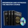 Mesmerism and Hypnosis -The Master Course - Dr. Michael Werner