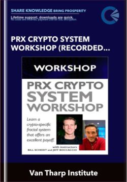 PRX Crypto System Workshop (Recorded Version) - Van Tharp Institute