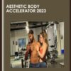 Aesthetic Body Accelerator 2023 - Hamza Ahmed