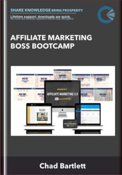 Affiliate Marketing Boss Bootcamp - Chad Bartlett