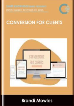 Conversion For Clients - Brandi Mowles