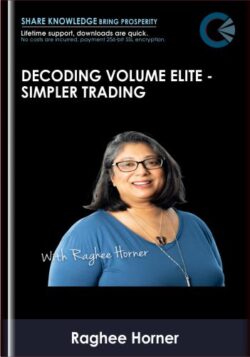 Decoding Volume Elite - Simpler Trading-Raghee Horner