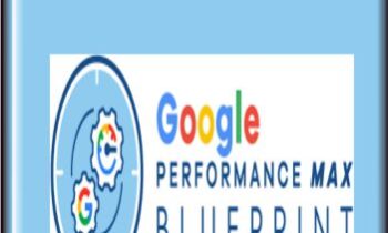Google Performance Max Blueprint - Bretty Curry (Smart Marketer)