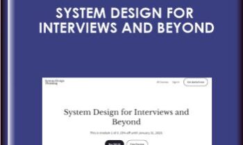 System Design for Interviews and Beyond - Mikhail Smarshchok