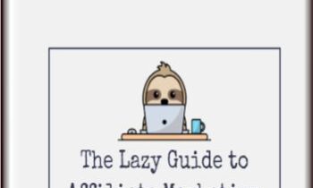 The Lazy Affiliate Marketer - Elizabeth Goddard