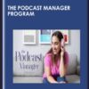 The Podcast Manager Program - Lauren Wrighton