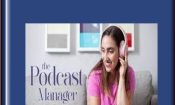 The Podcast Manager Program - Lauren Wrighton