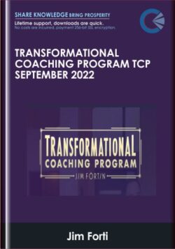 Transformational Coaching Program TCP September 2022 - Jim Forti