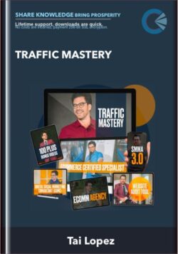 Traffic Mastery - Tai Lopez