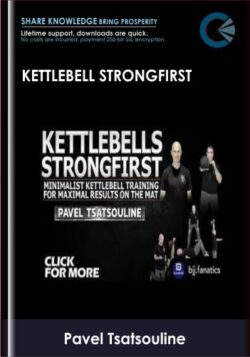 Kettlebell StrongFirst - Pavel Tsatsouline