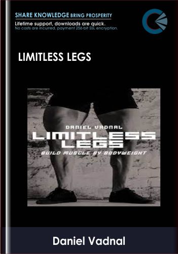 Limitless Legs - Daniel Vadnal